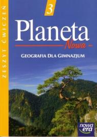 Planeta Nowa 3 : zeszyt ćwiczeń do geografii dla gimnazjum