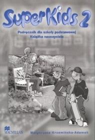 SuperKids 2 : podręcznik dla szkoły podstawowej : książka nauczyciela