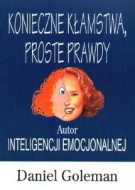 Konieczne kłamstwa, proste prawdy