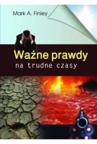 Ważne prawdy na trudne czasy