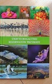 Album fotograficzny "Ukryte bogactwo rezerwatów przyrody".