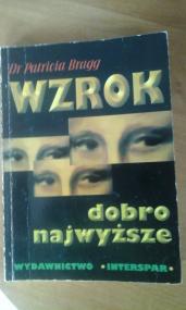 Wzrok - dobro najwyższe