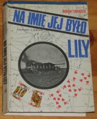 Na imię jej było Lily