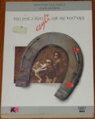KTO JEST KIM CZYLI JAK SIĘ KOCHAJĄ