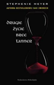 Drugie życie Bree Tanner : na motywach "Zaćmienia"