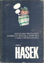Nieznane przygody dobrego wojaka Szwejka i inne opowiadania