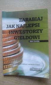 Zarabiaj jak najlepsi inwestorzy giełdowi