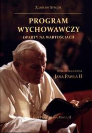 Program wychowawczy oparty na wartościach według nauczania Jana Pawła II