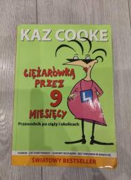 Ciężarówką przez 9 miesięcy : przewodnik po ciąży i okolicach