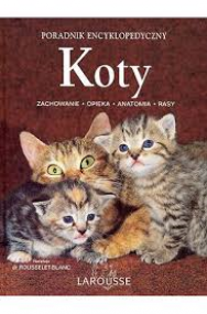 Koty. Poradnik Encyklopedyczny