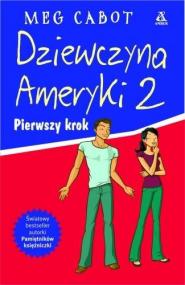 Dziewczyna Ameryki. 2, Pierwszy krok