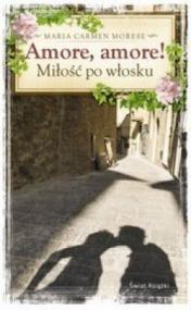 Amore, amore! - miłość po włosku
